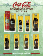 Coca-Cola Commemorative Bottles: Identification & Value Guide - Henrich, Bob, and Henrich, Debra