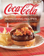 Coca Cola Refreshing Recipes - Editors Of Favorite Name Brand Recipes