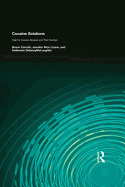 Cocaine Solutions: Help for Cocaine Abusers and Their Families