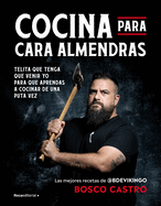 Cocina Para Cara Almendras / Cooking for Cara Almendras