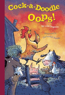 Cock-A-Doodle-Oops!