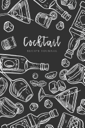 Cocktail Recipe Journal: Let's Drink Together Ingredients Organizer Blank Recipe Notebook