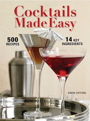 Cocktails Made Easy - Difford, Simon