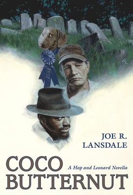 Coco Butternut - Lansdale, Joe R