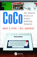 CoCo: The Colorful History of Tandy's Underdog Computer