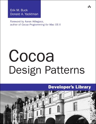Cocoa Design Patterns - Buck, Erik, and Yacktman, Donald