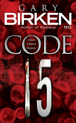 Code 15 - Birken, Gary, M.D.