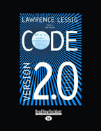 Code (2 Volume Set): Version 2.0 - Lessig, Lawrence