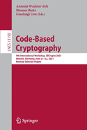 Code-Based Cryptography: 9th International Workshop, CBCrypto 2021 Munich, Germany, June 21-22, 2021 Revised Selected Papers