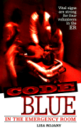 Code Blue: In the Emergency Room - Buccieri, Lisa Rojany