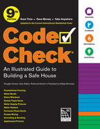 Code Check 9th Edition: An Illustrated Guide to Building a Safe House