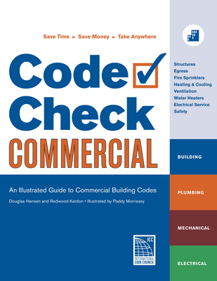 Code Check Commercial: An Illustrated Guide to Commercial Building Codes - Kardon, Redwood