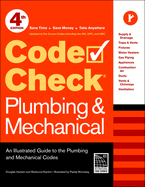 Code Check Plumbing & Mechanical: An Illustrated Guide to the Plumbing and Mechanical Codes