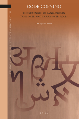 Code Copying: The Strength of Languages in Take-Over and Carry-Over Roles - Johanson, Lars