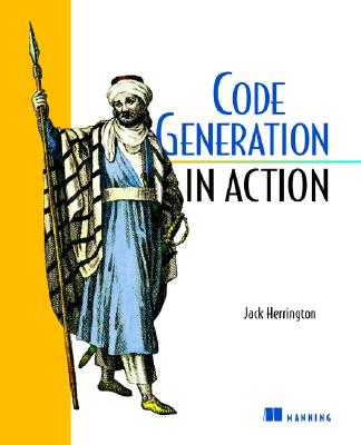 Code Generation in Action - Herrington, Jack