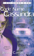 Code Name Cassandra - Carroll, Jenny