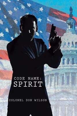 Code Name: Spirit - Wilson, Colonel Don