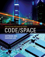Code/Space: Software and Everyday Life