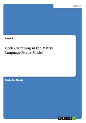 Code-Switching in the Matrix Language-Frame Model - P, Lena