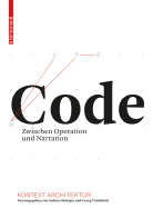 Code: Zwischen Operation Und Narration