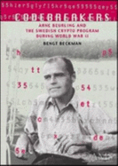 Codebreakers: Arne Beurling and the Swedish Crypto Program During World War II