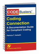 Codebusters Coding Connection: A Documentation Guide for Compliant Coding: .