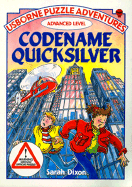 Codename Quicksilver - Dixon, Sarah