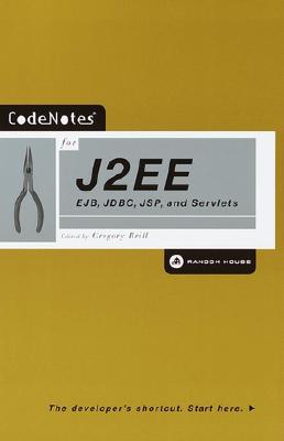 CodeNotes for J2EE: EJB, JDBC, JSP, and Servlets - Brill, Gregory