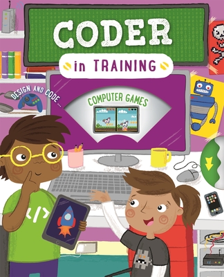 Coder in Training - Steele, Craig
