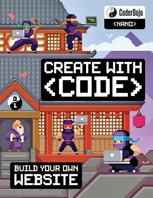 Coderdojo Nano: Building a Website: Create with Code - Hatter, Clyde, and Coderdojo
