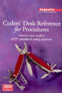 Coders' Desk Reference for Procedures 2004 - Medicode, and Ingenix