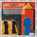 Codes Las Huelgas: 13th Century Spanish Scared Vocal Music