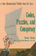 Codes, Puzzles, and Conspiracy: A New Mathematical Thriller from Doctor Ecco