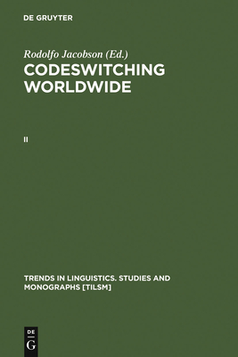 Codeswitching Worldwide. II - Jacobson, Rodolfo (Editor)