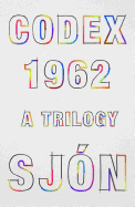 Codex 1962: A Trilogy