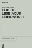 Codex Lesbiacus Leimonos 11: Annotated Critical Edition of an Unpublished Byzantine "Menaion" for June