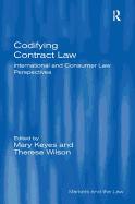 Codifying Contract Law: International and Consumer Law Perspectives
