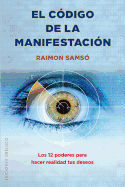 Codigo de la Manifestacion, El: 12 Poderes