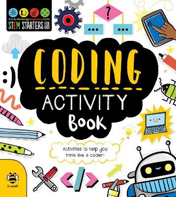 Coding Activity Book: Activities to Help You Think Like a Coder! - Jacoby, Jenny