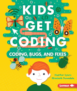Coding, Bugs, and Fixes