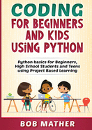 Coding for Beginners and Kids Using Python