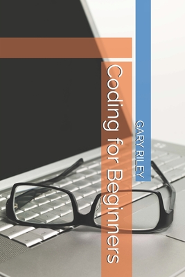 Coding for Beginners - Riley, Gary
