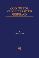 Coding for Channels with Feedback