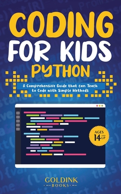 Coding for Kids Python: A Comprehensive Guide that Can Teach Children to Code with Simple Methods - Books, Goldink