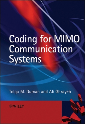 Coding for Mimo Communication Systems - Duman, Tolga M, and Ghrayeb, Ali
