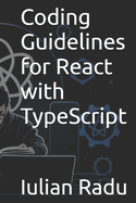 Coding Guidelines for React with TypeScript