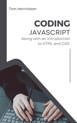 Coding JavaScript - Henricksen, Tom
