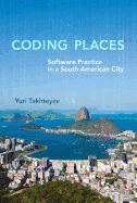Coding Places: Software Practice in a South American City