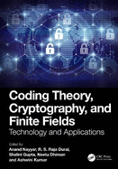 Coding Theory, Cryptography, and Finite Fields: Technology and Applications
