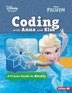 Coding with Anna and Elsa: A Frozen Guide to Blockly